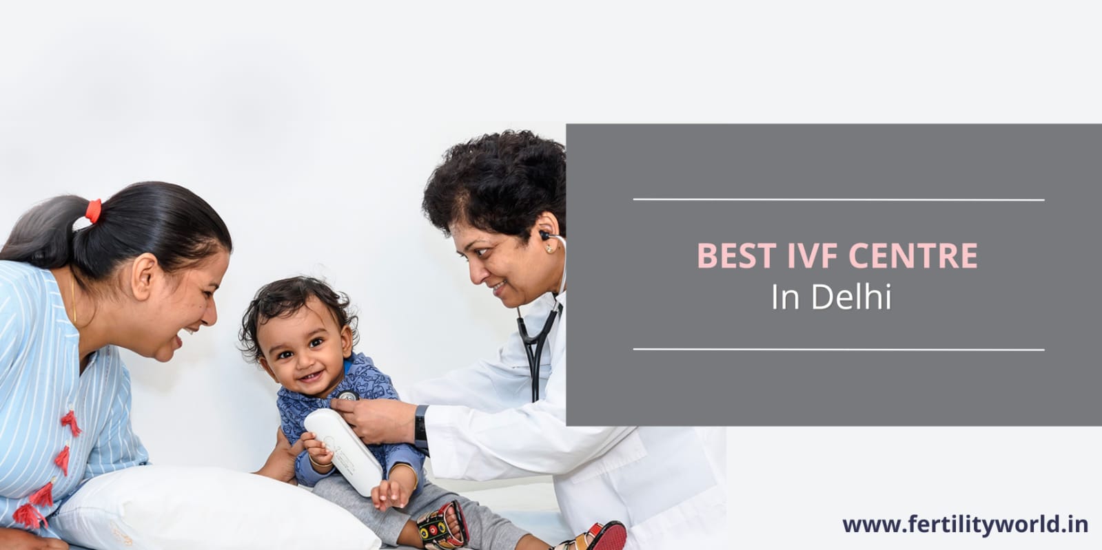 Best IVF Centre In Delhi - Fertilityworld