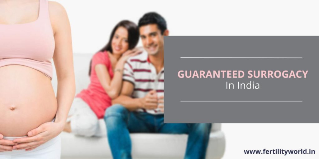 Guaranteed Surrogacy In India