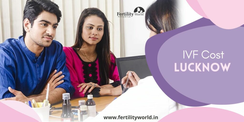 IVF Cost in Lucknow