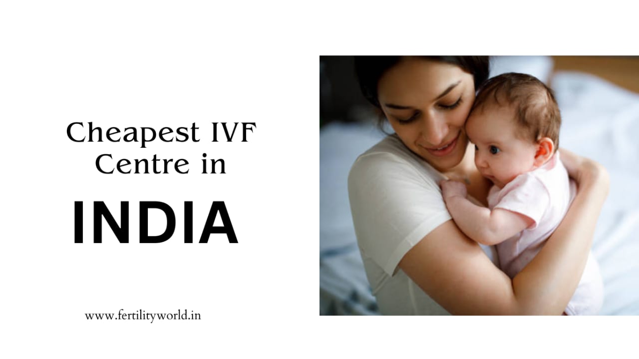 Cheapest IVF in India