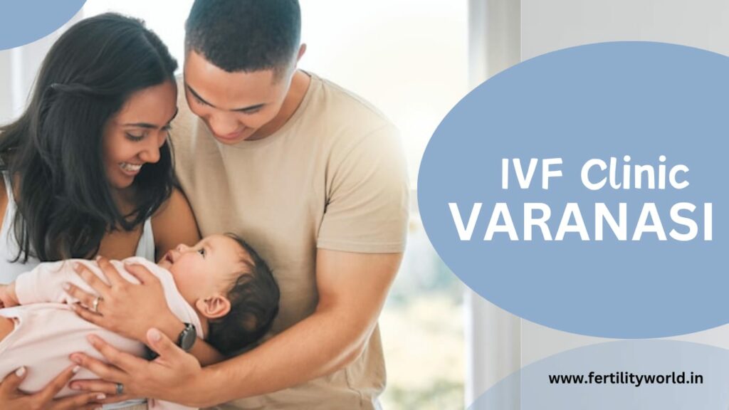 IVF clinic in Varanasi