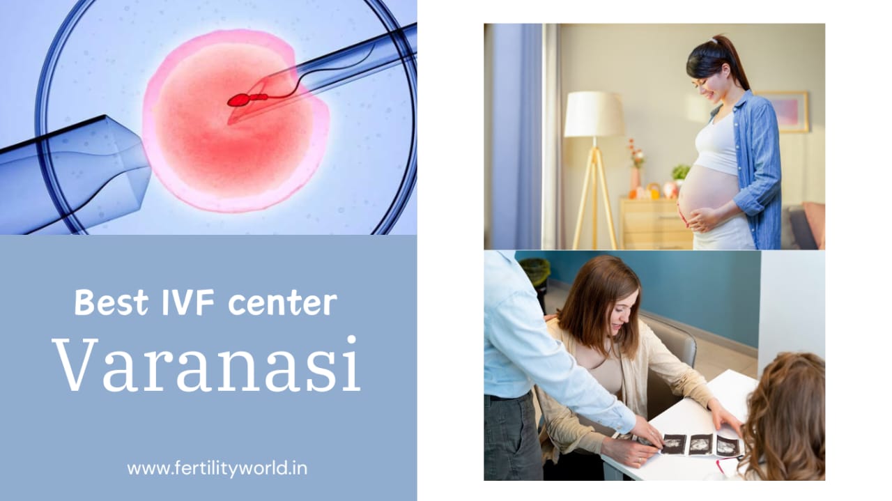 Top IVF Centre in Varanasi