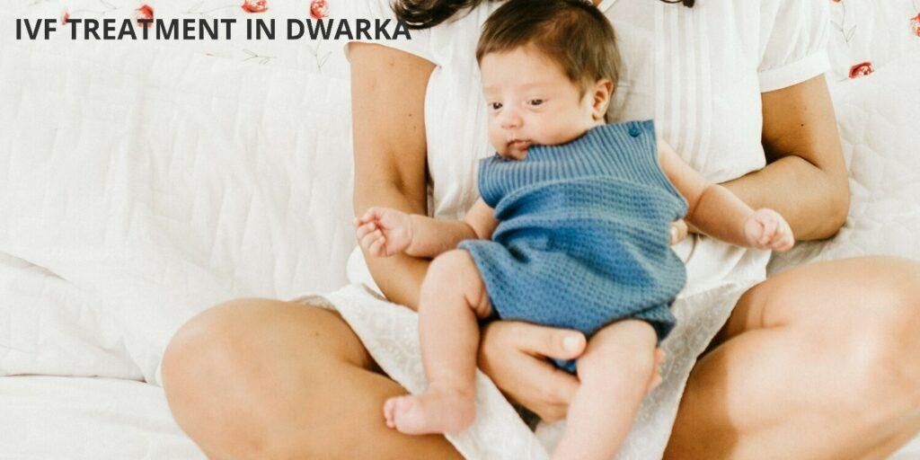 IVF center in Dwarka | IVF treatment in Dwarka