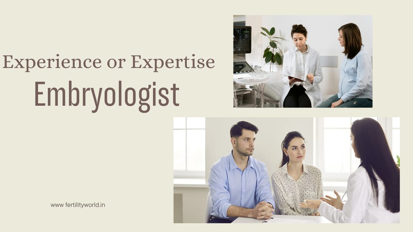 EXPERIENCE OR EXPERTISE OF EMBRYOLOGIST