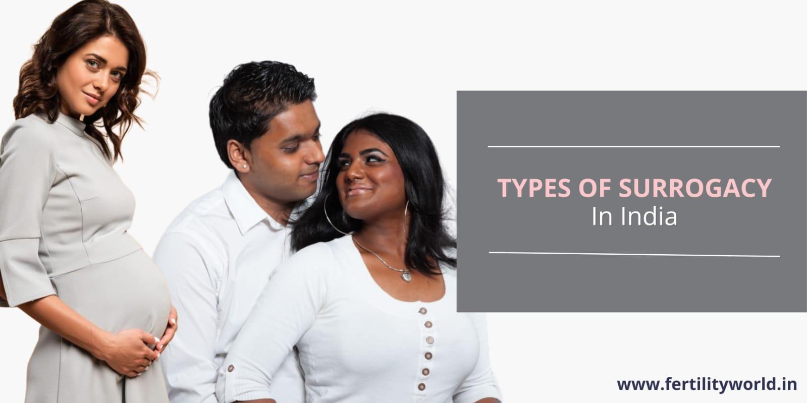 Types of Surrogacy in India