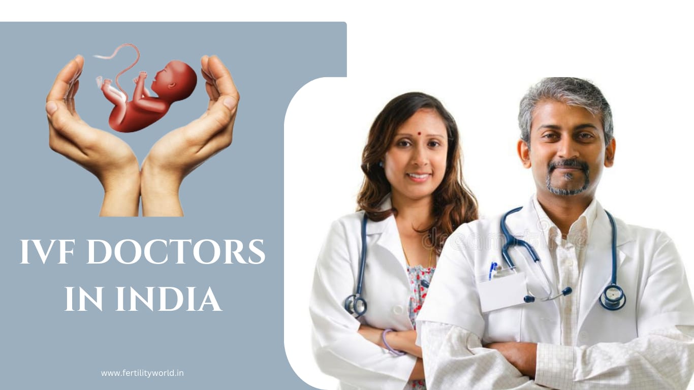 BEST IVF DOCTORS IN INDIA | FERTILITYWORLD