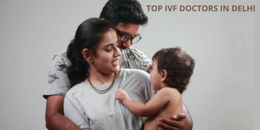 Best IVF doctors in Delhi