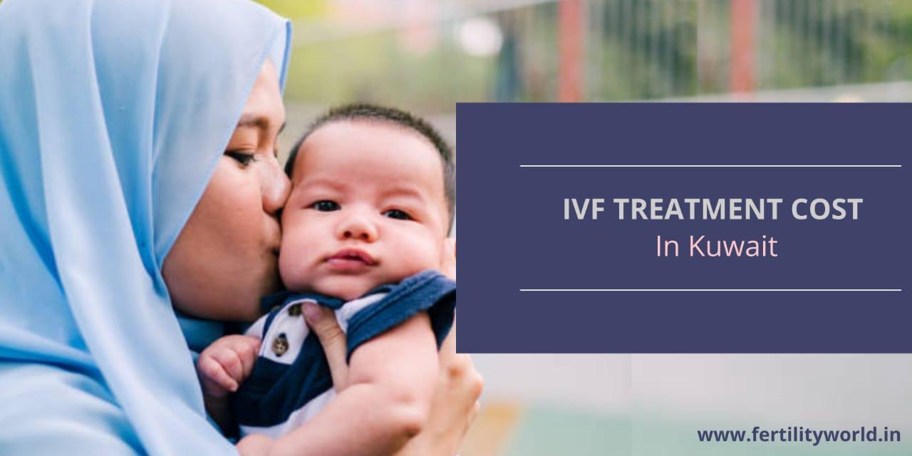 IVF TREATMENT COST IN KUWAIT