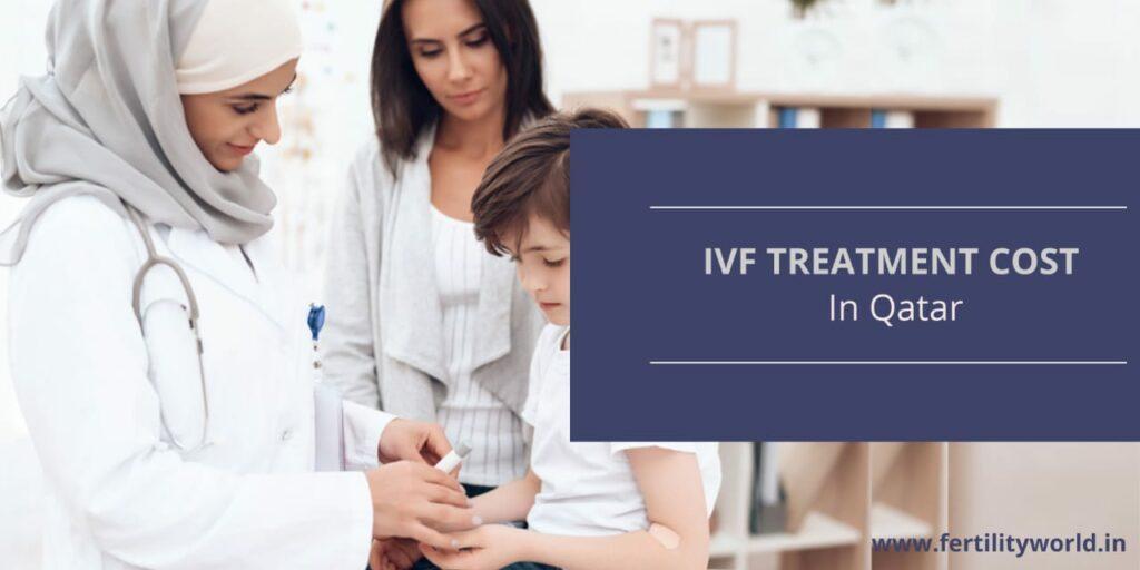 IVF treatment cost in Qatar