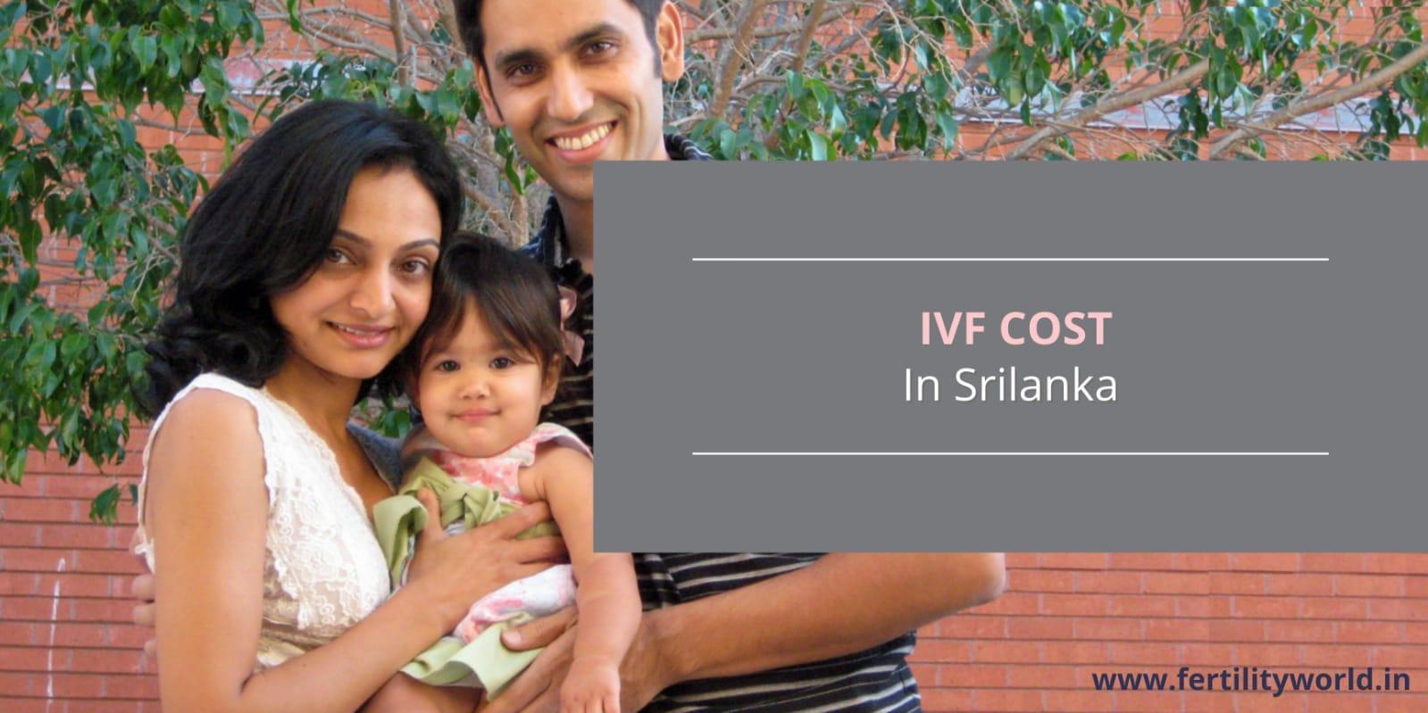 IVF Cost in Sri Lanka