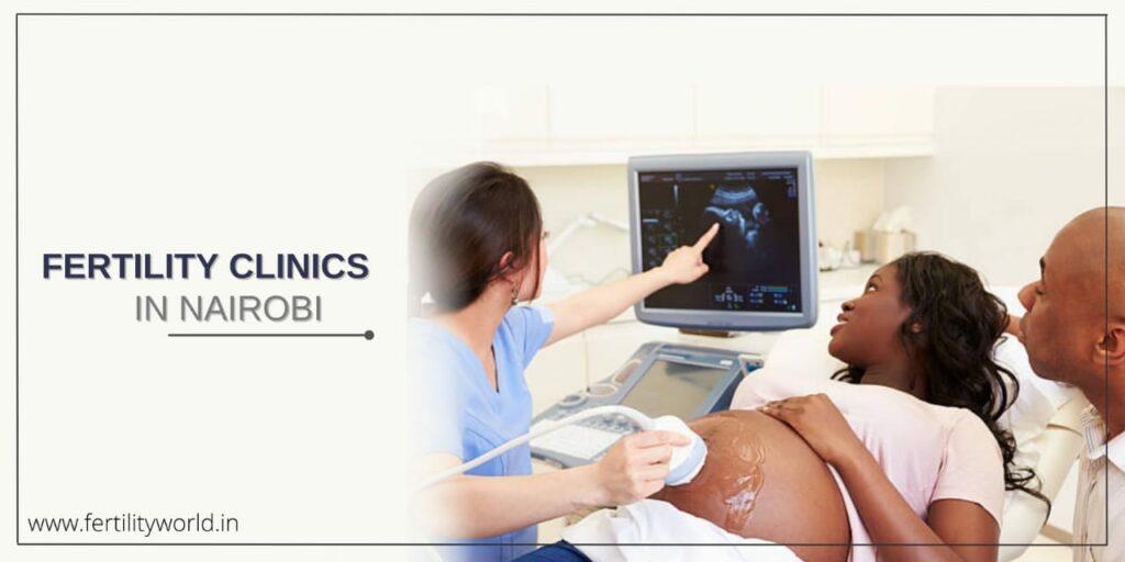 Best Fertility clinics in Nairobi
