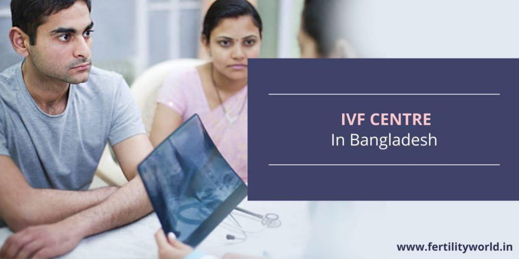 Best IVF Center in Bangladesh Best IVF doctors in Bangladesh