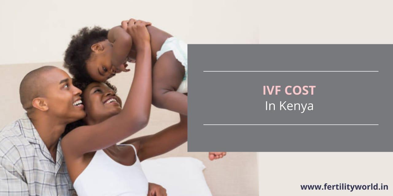 IVF COST IN KENYA