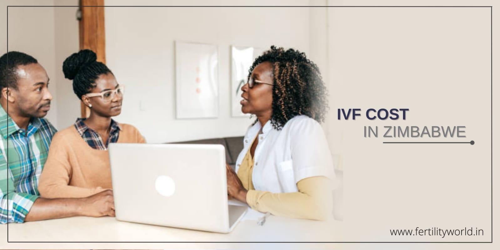 IVF Cost in Zimbabwe