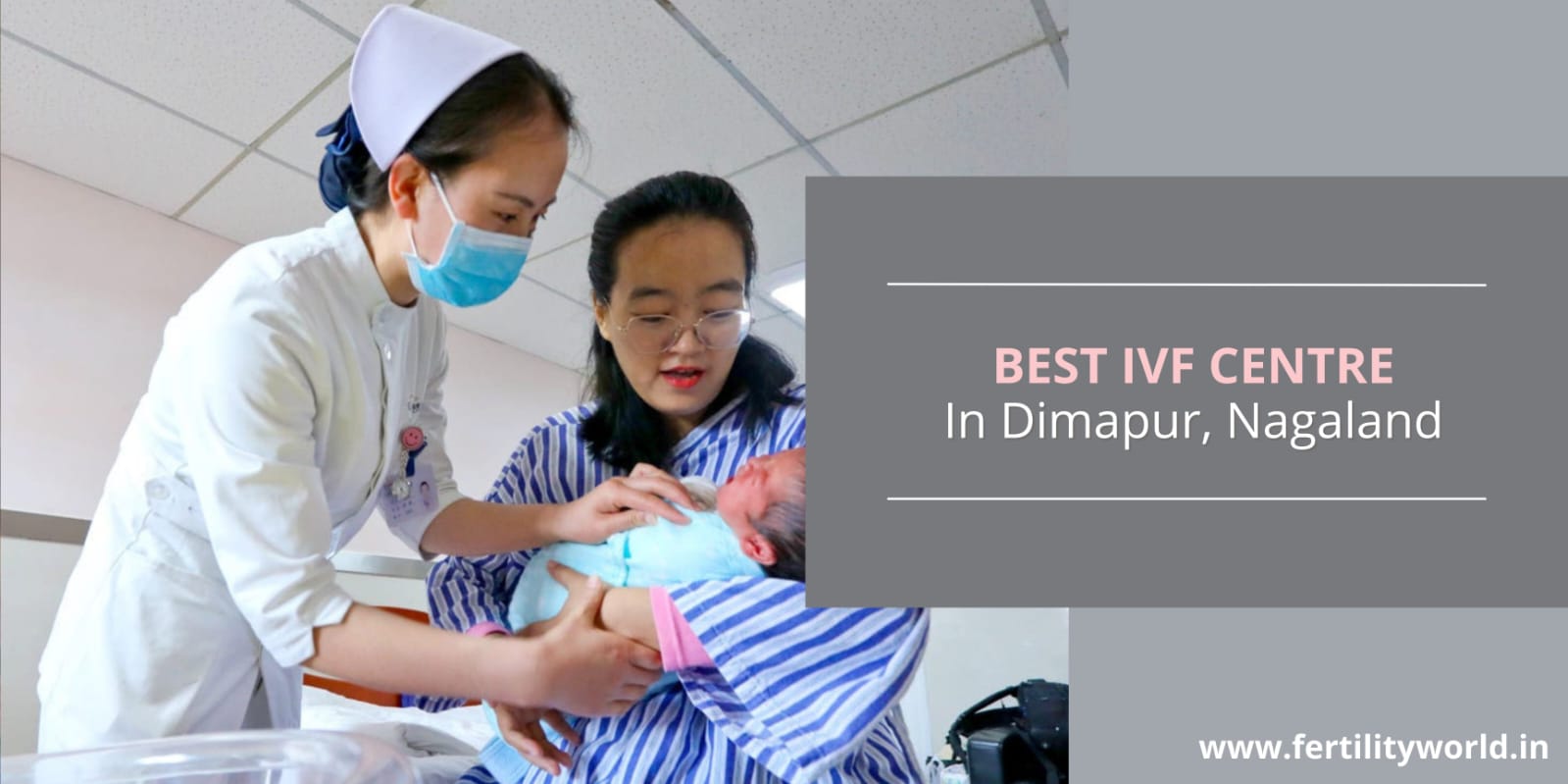 best IVF Centre in Dimapur Nagaland