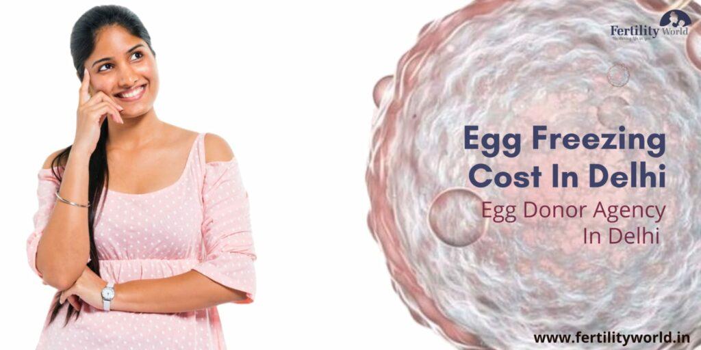 Egg Freezing cost in Delhi