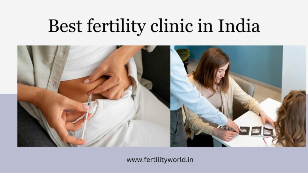 Best clinic for IVF in India | Fertilityworld