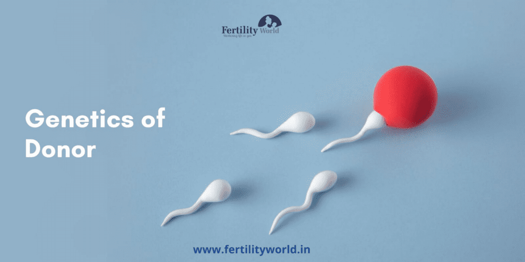 The Genetics of Donor Egg, Sperm, and Embryo