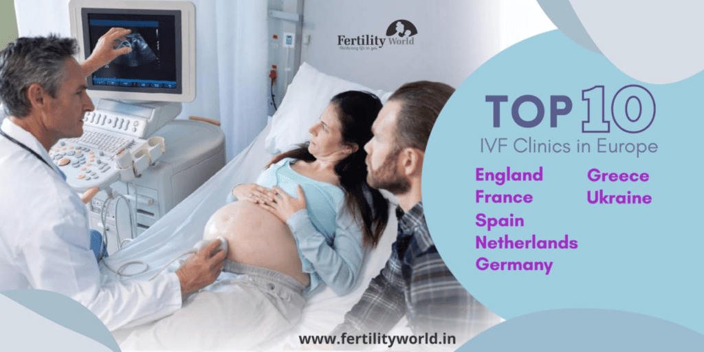 Top 10 IVF clinics in Europe