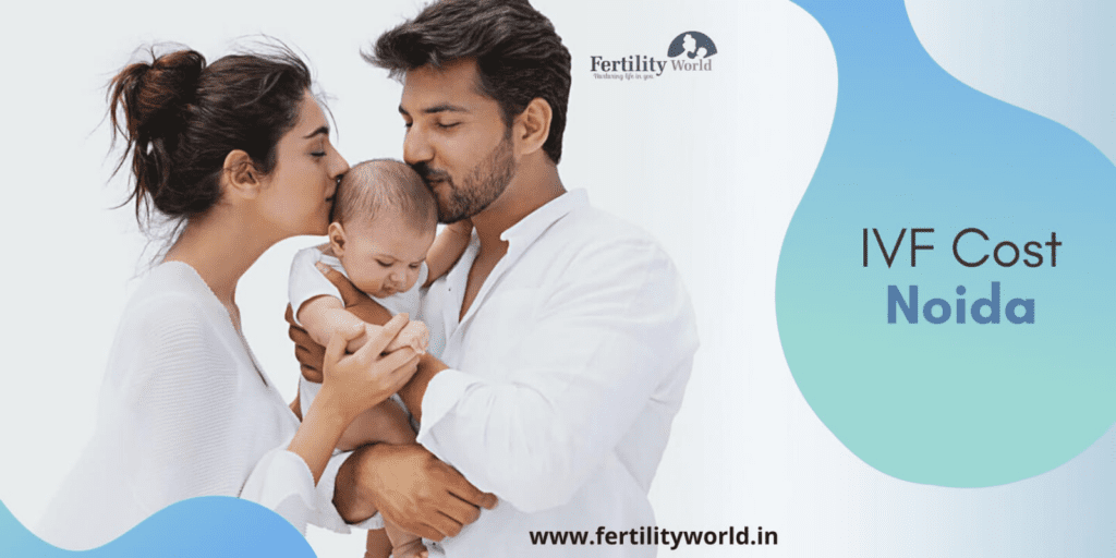 IVF cost in Noida