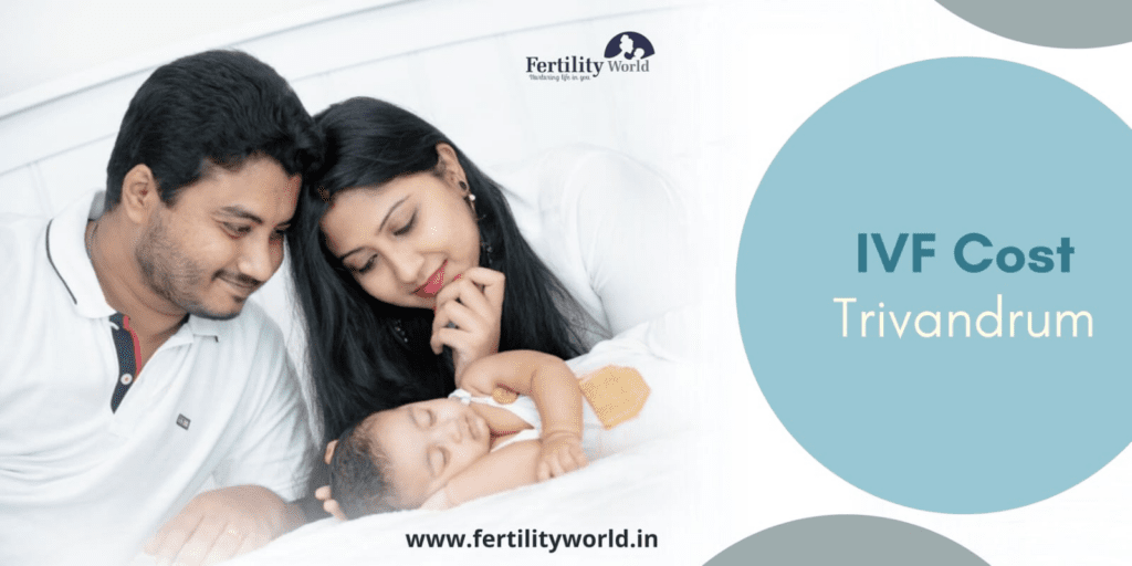 IVF treatment Cost in Trivandrum