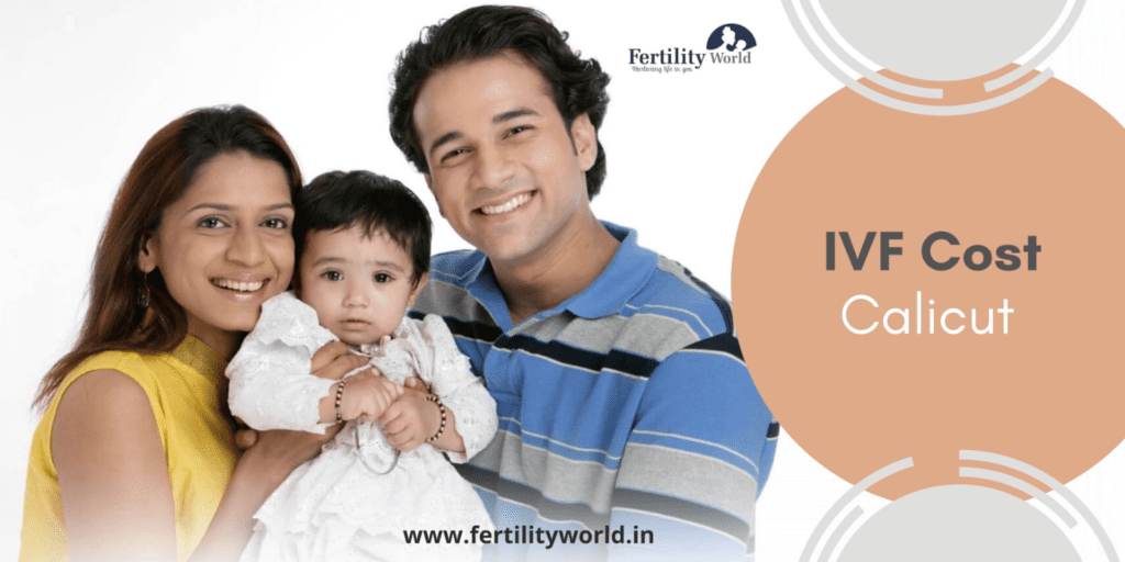 IVF treatment cost in Calicut