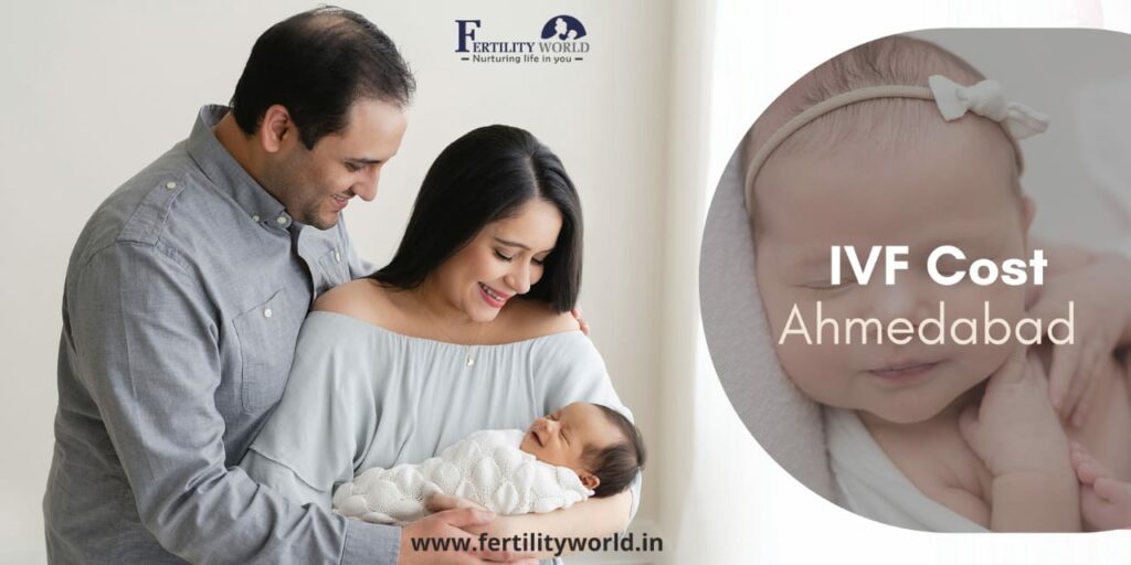 What is the IVF cost in Ahmedabad, Gujarat