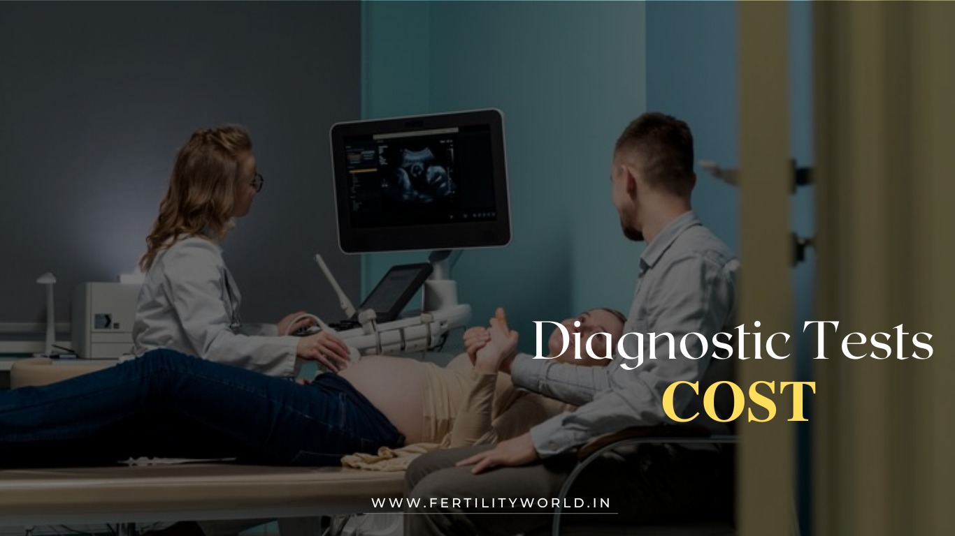 Diagnostic Tests costs before and during IVF