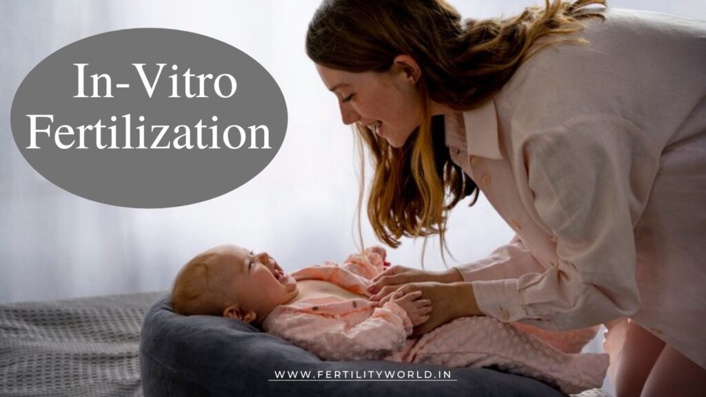 In-Vitro Fertilization Fertilityworld