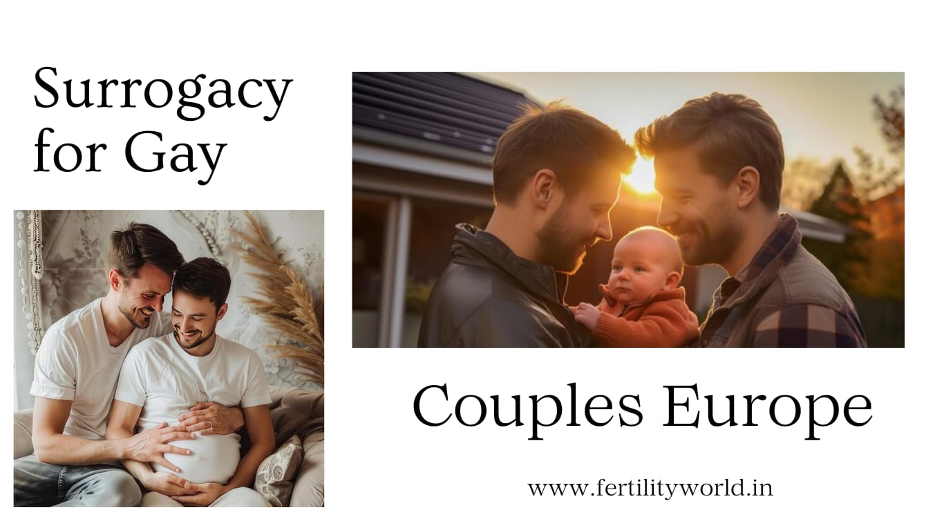 Surrogacy for gay couples Europe| Fertilityworld